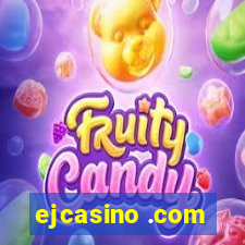 ejcasino .com